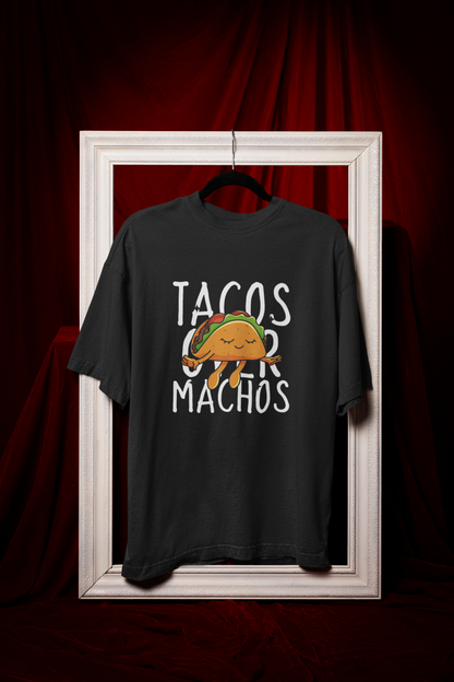 Tacos over Machos